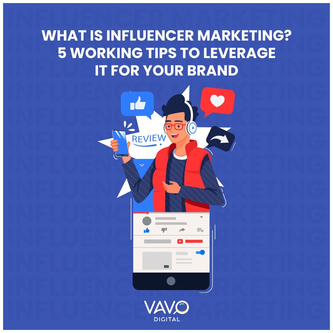 You are currently viewing What Is Influencer Marketing? 5 Working Tips To Leverage It For Your Brand 
