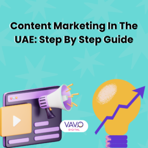 Read more about the article Content Marketing In The UAE: Step By Step Guide